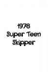 1978 Super Teen Skipper