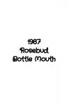 1987 Rosebud Bottle Mouth