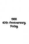1988 60th Anniversary Patsy